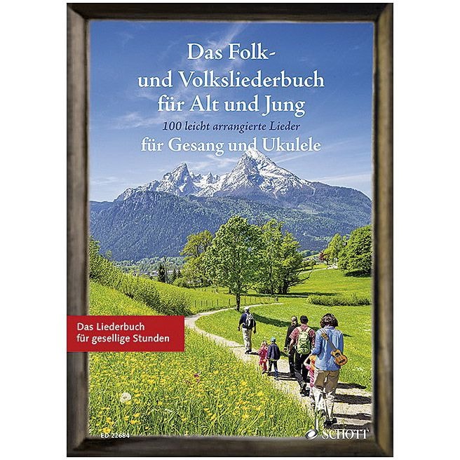 Schott Das Folk- und Volksliederbuch für Alt und Jung